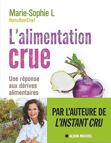 Les Bienfaits Étonnants de l'Alimentation Crue : Pour une Santé Éclatante