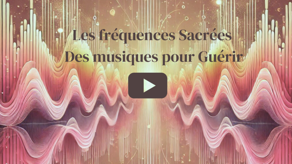 Les fréquences sacrées : des musiques pour guérir